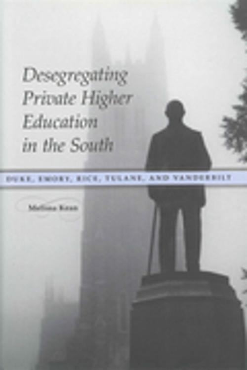 Cover of the book Desegregating Private Higher Education in the South by Melissa Kean, LSU Press