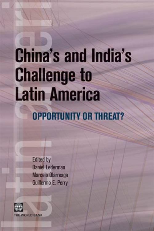 Cover of the book China's And India's Challenge To Latin America: Opportunity Or Threat? by Olarreaga Marcelo; Perry Guillermo E.; Lederman Daniel, World Bank