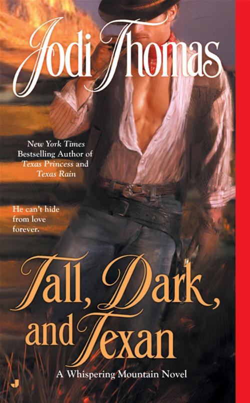 Cover of the book Tall, Dark, and Texan by Jodi Thomas, Penguin Publishing Group
