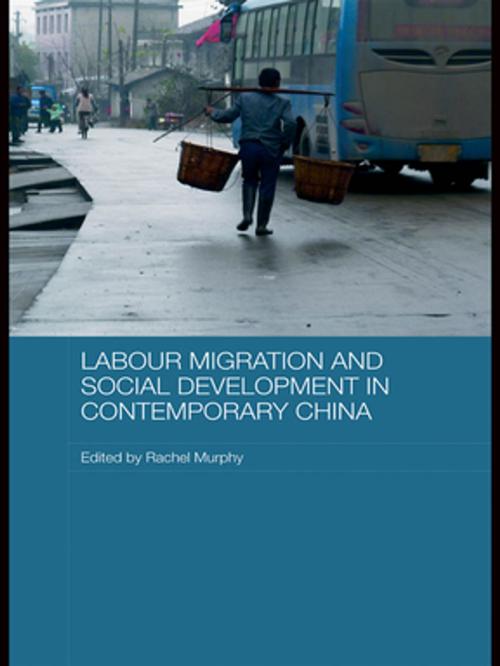 Cover of the book Labour Migration and Social Development in Contemporary China by , Taylor and Francis