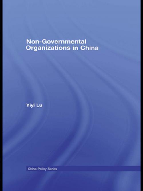 Cover of the book Non-Governmental Organisations in China by Yiyi Lu, Taylor and Francis