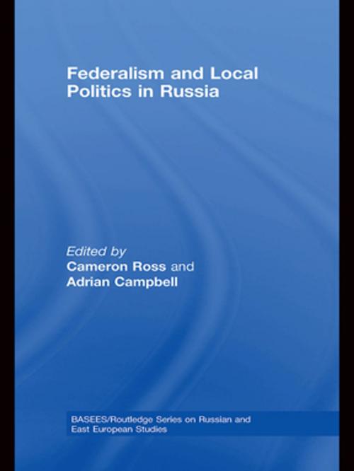 Cover of the book Federalism and Local Politics in Russia by , Taylor and Francis