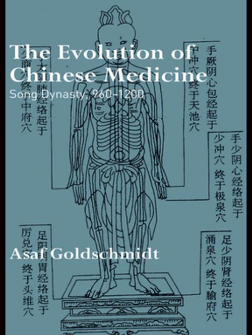 Cover of the book The Evolution of Chinese Medicine by Asaf Goldschmidt, Taylor and Francis