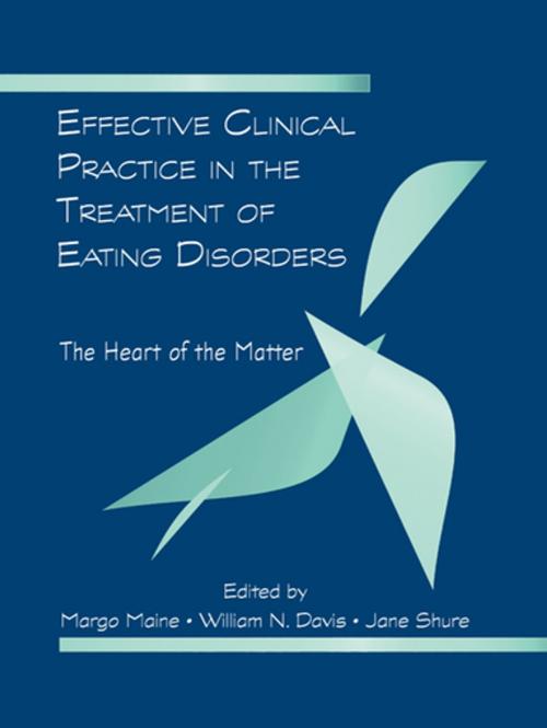 Cover of the book Effective Clinical Practice in the Treatment of Eating Disorders by , Taylor and Francis