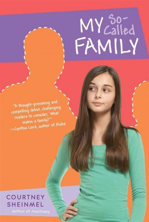 Cover of the book My So-Called Family by Courtney Sheinmel, Simon & Schuster Books for Young Readers