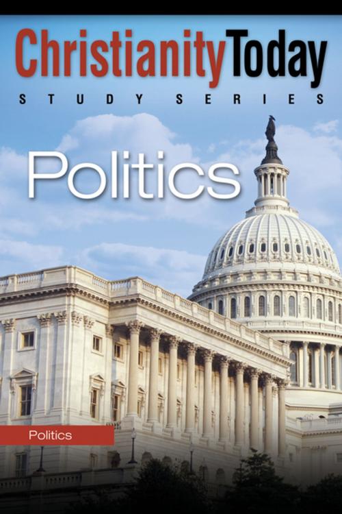 Cover of the book Politics by Christianity Today Intl., Thomas Nelson, Thomas Nelson