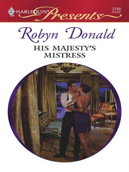 Cover of the book His Majesty's Mistress by Robyn Donald, Harlequin