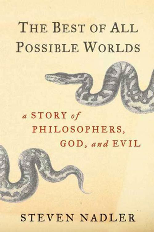 Cover of the book The Best of All Possible Worlds by Steven Nadler, Farrar, Straus and Giroux