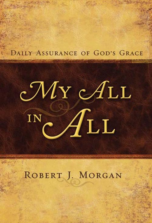 Cover of the book My All in All by Robert J. Morgan, B&H Publishing Group