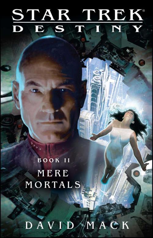 Cover of the book Star Trek: Destiny #2: Mere Mortals by David Mack, Pocket Books/Star Trek