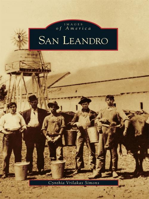 Cover of the book San Leandro by Cynthia Vrilakas Simons, Arcadia Publishing Inc.