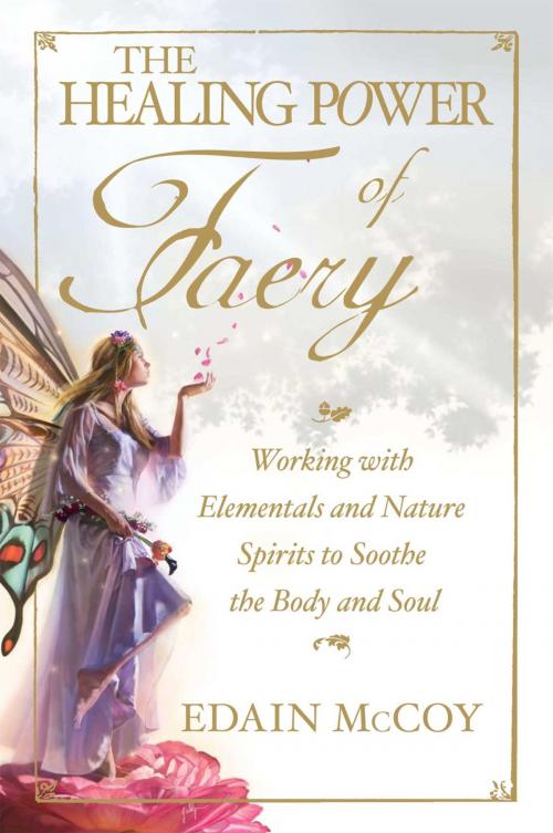 Cover of the book The Healing Power of Faery by Edain McCoy, Adams Media