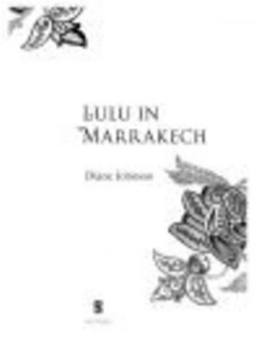Cover of the book Lulu in Marrakech by Diane Johnson, Penguin Publishing Group