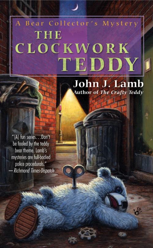 Cover of the book The Clockwork Teddy by John J. Lamb, Penguin Publishing Group