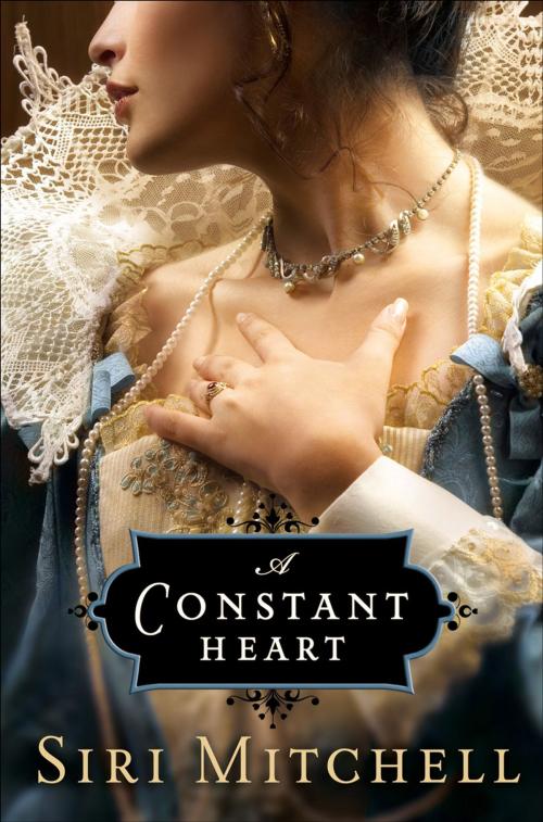 Cover of the book Constant Heart, A (Against All Expectations Collection Book #1) by Siri Mitchell, Baker Publishing Group