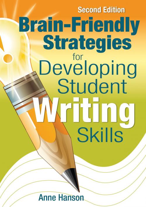 Cover of the book Brain-Friendly Strategies for Developing Student Writing Skills by , SAGE Publications