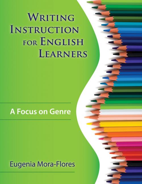 Cover of the book Writing Instruction for English Learners by Eugenia R. Mora-Flores, SAGE Publications