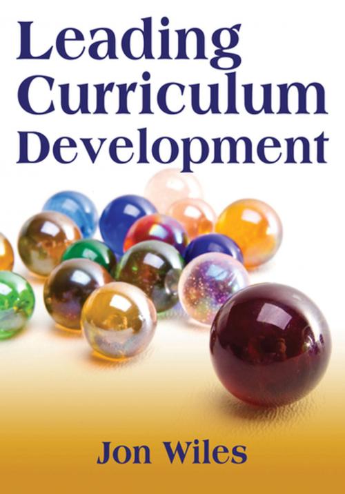 Cover of the book Leading Curriculum Development by Dr. Jon W. Wiles, SAGE Publications