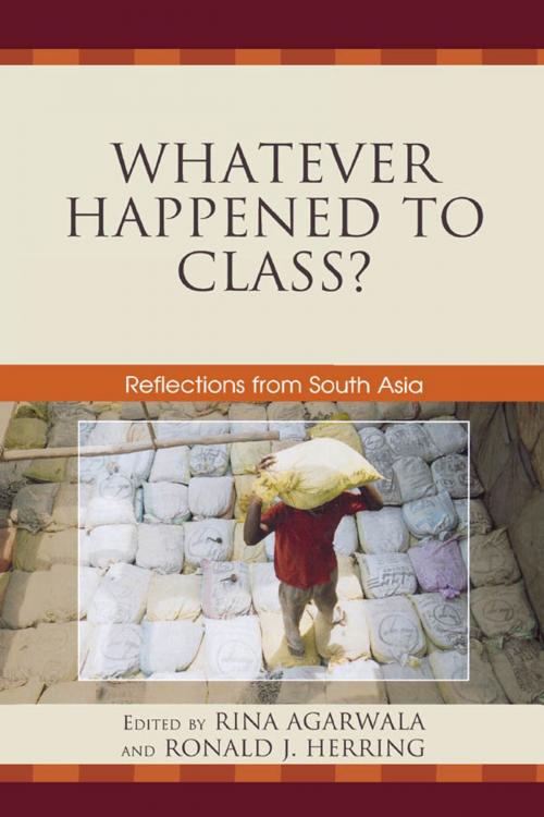 Cover of the book Whatever Happened to Class? by Christopher Candland, Vivek Chibber, Leela Fernandes, John Harriss, Patrick Heller, Emmanuel Teitelbaum, Lexington Books