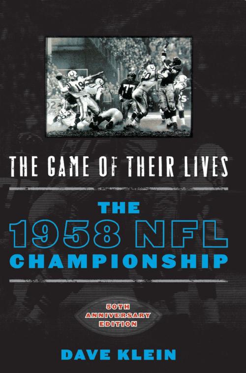 Cover of the book The Game of Their Lives by Dave Klein, Taylor Trade Publishing