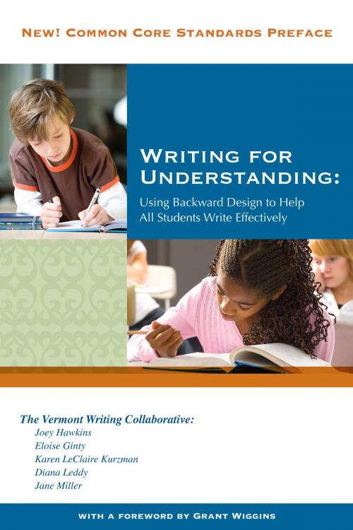 Cover of the book Writing for Understanding by The Vermont Writing Collaborative, Eloise Ginty, Karen LeClaire Kurzman, Diana Leddy, Jane Miller, BookBaby