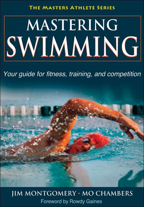 Cover of the book Mastering Swimming by Jim P. Montgomery, Mo A. Chambers, Human Kinetics, Inc.