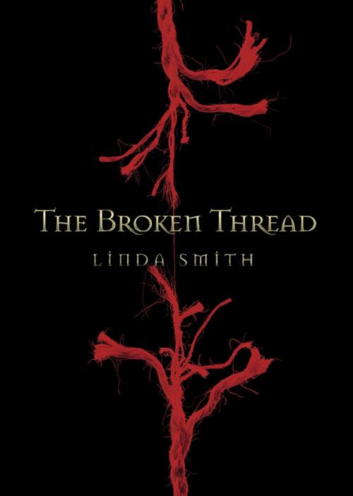 Cover of the book The Broken Thread by Linda Smith, Coteau Books