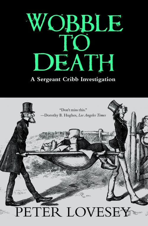 Cover of the book Wobble to Death by Peter Lovesey, Soho Press