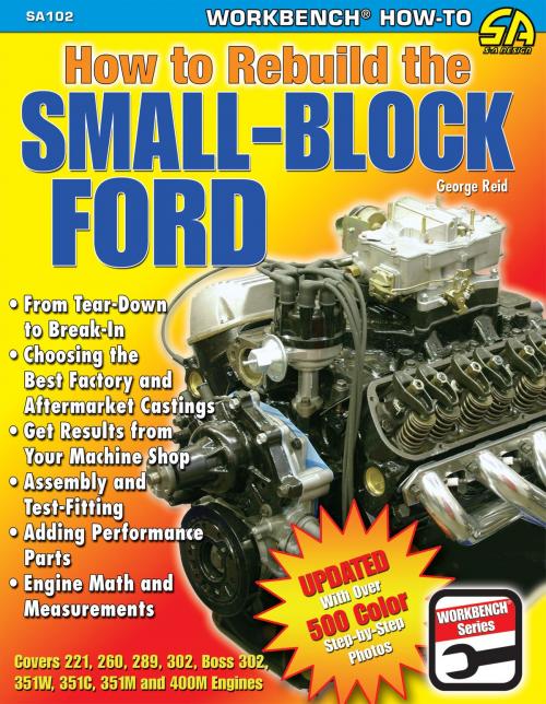 Cover of the book How to Rebuild the Small-Block Ford by George Reid, CarTech Inc.