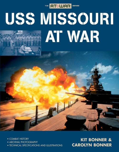 Cover of the book USS Missouri at War by Kit Bonner, Carolyn Bonner, Voyageur Press