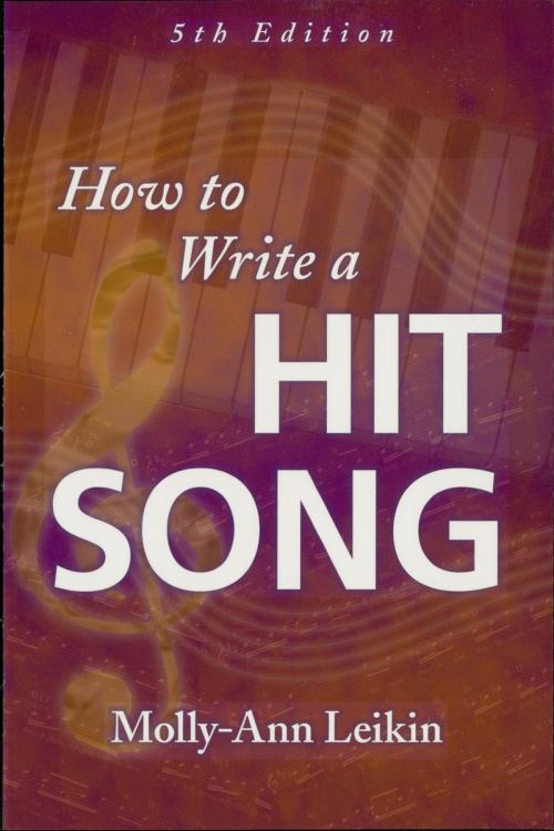 Cover of the book How to Write a Hit Song by Molly-Ann Leikin, Hal Leonard