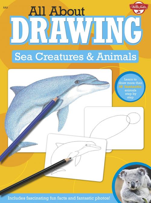 Cover of the book All About Drawing Sea Creatures & Animals by , Walter Foster Jr