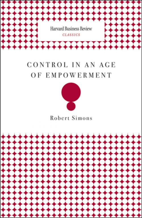 Cover of the book Control in an Age of Empowerment by Robert Simons, Harvard Business Review Press