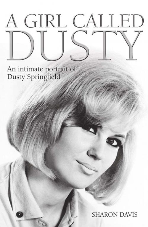 Cover of the book A Girl Called Dusty by Sharon Davis, Carlton Books Ltd