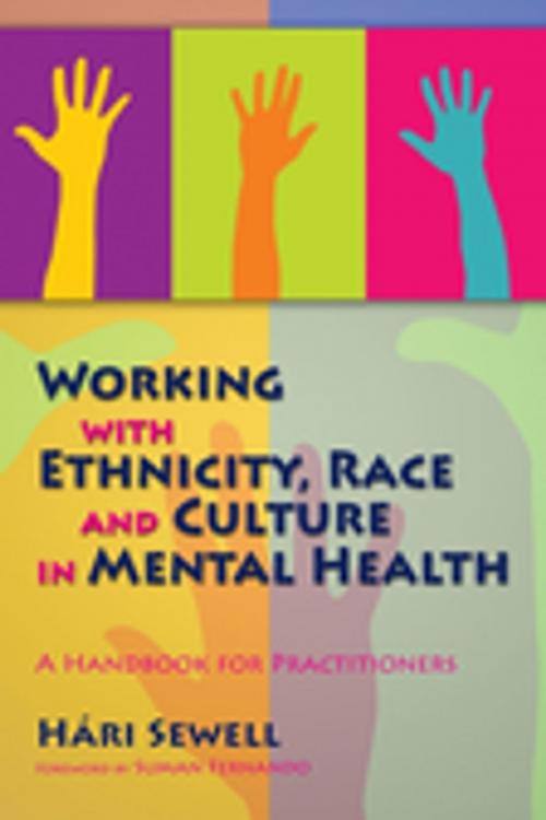 Cover of the book Working with Ethnicity, Race and Culture in Mental Health by Hári Sewell, Jessica Kingsley Publishers