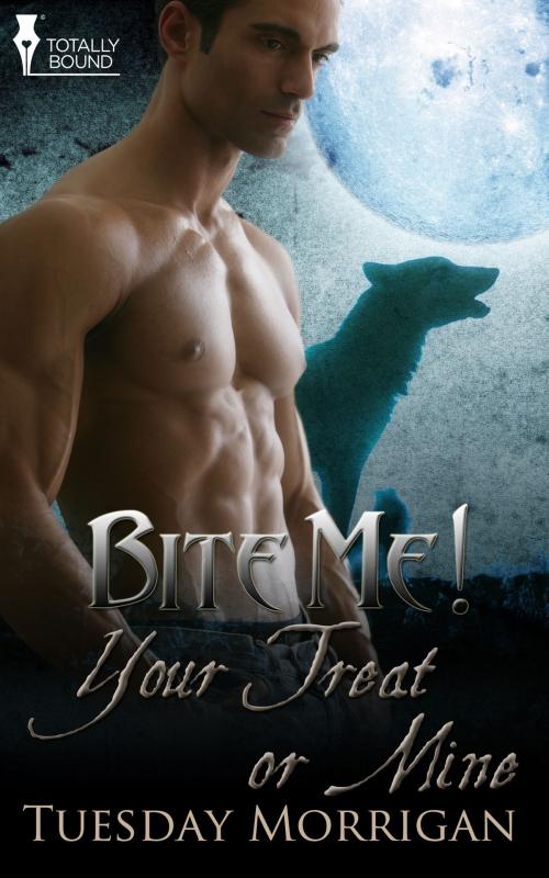 Cover of the book Your Treat or Mine by Tuesday Morrigan, Totally Entwined Group Ltd