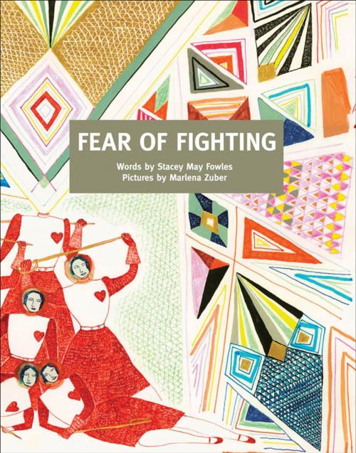 Cover of the book Fear of Fighting by Stacey May Fowles, Marlena Zuber, Invisible Publishing