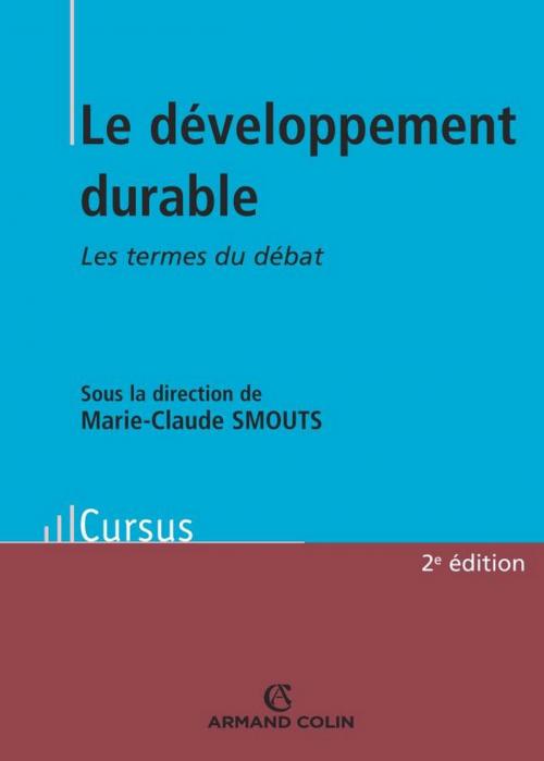Cover of the book Le développement durable by Marie-Claude Smouts, Armand Colin