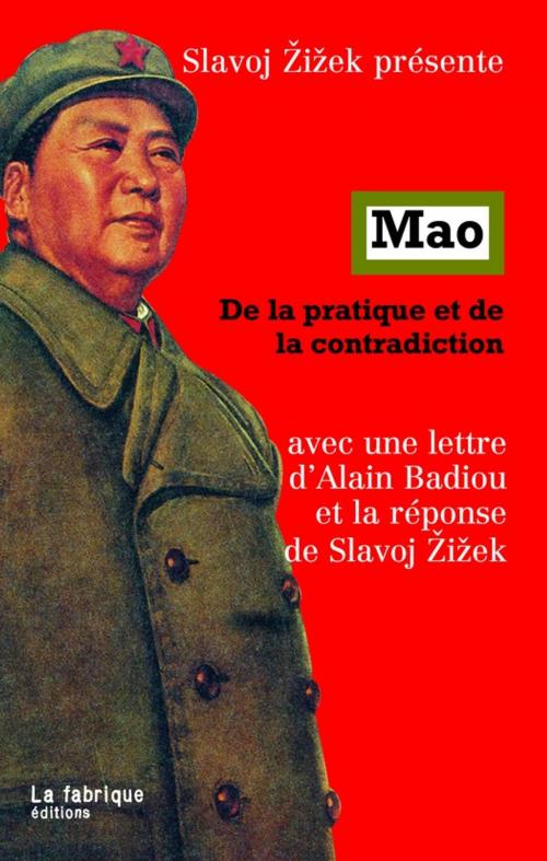 Cover of the book Mao by Alain Badiou, Mao Tsé-Toung, Slavoj Zizek, La fabrique éditions