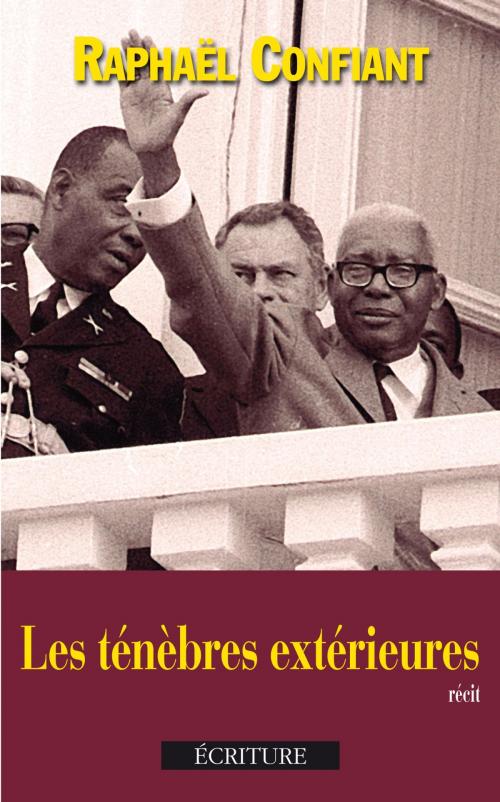 Cover of the book Les ténèbres extérieures by Raphaël Confiant, Ecriture