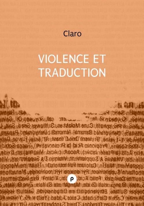 Cover of the book Violence et traduction by Claro, publie.net
