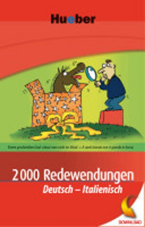Cover of the book 2000 Redewendungen Deutsch-Italienisch by Monja Reichert, Hueber Verlag GmbH & Co.KG