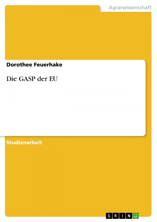 Cover of the book Die GASP der EU by Dorothee Feuerhake, GRIN Verlag