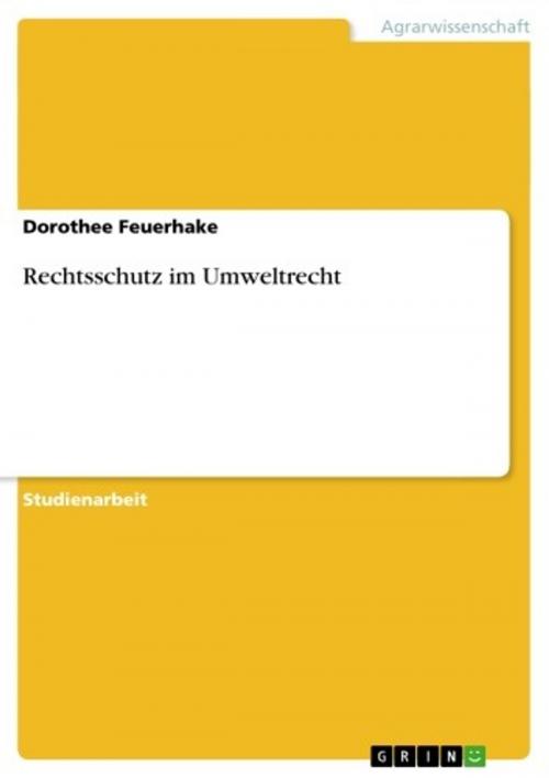 Cover of the book Rechtsschutz im Umweltrecht by Dorothee Feuerhake, GRIN Verlag