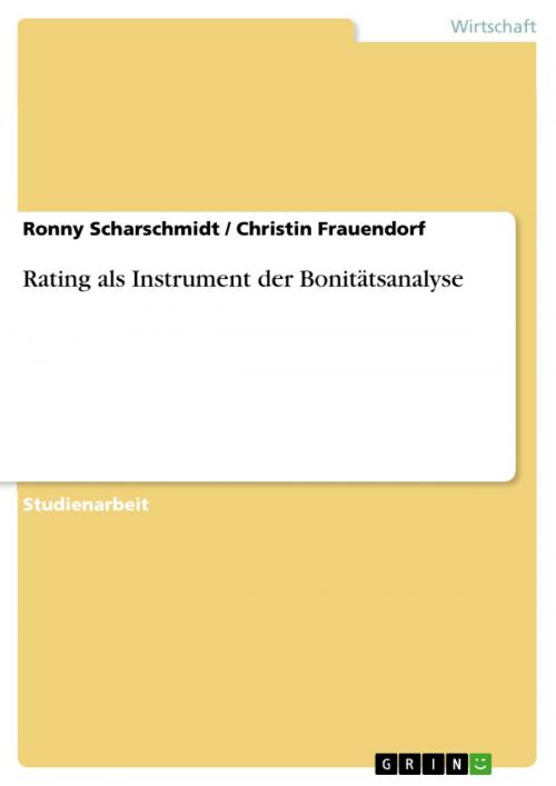 Cover of the book Rating als Instrument der Bonitätsanalyse by Ronny Scharschmidt, Christin Frauendorf, GRIN Verlag