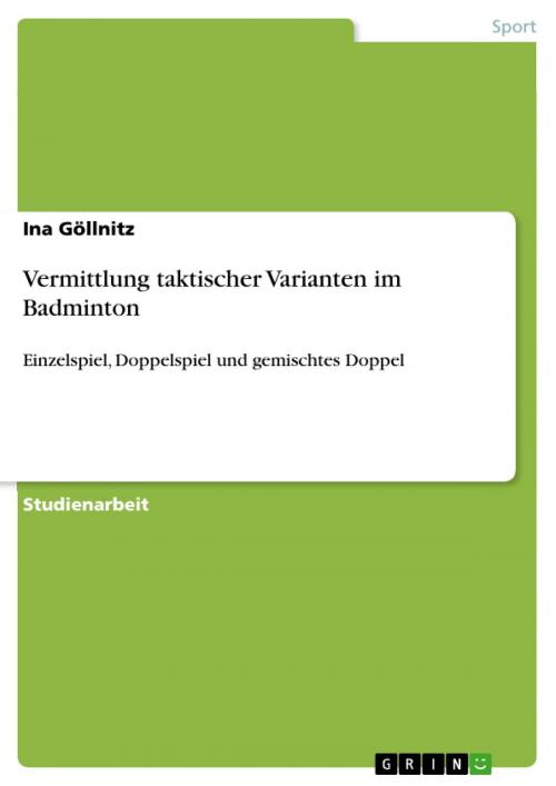 Cover of the book Vermittlung taktischer Varianten im Badminton by Ina Göllnitz, GRIN Verlag