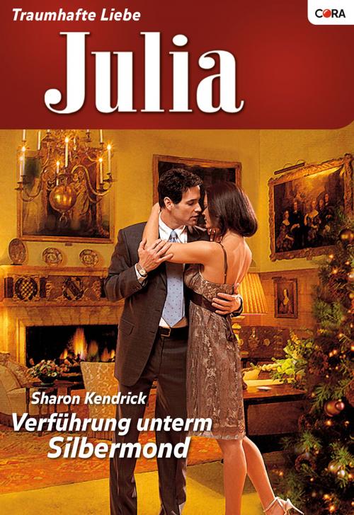 Cover of the book Verführung unterm Silbermond by Sharon Kendrick, CORA Verlag