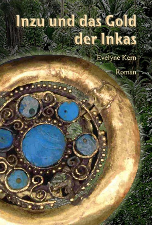 Cover of the book Inzu und das Gold der Inkas by Evelyne Kern, Red Scorpion Books - EK