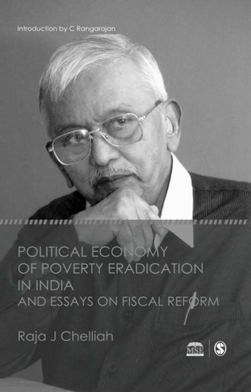Cover of the book Political Economy of Poverty Eradication in India and Essays on Fiscal Reform by Raja J Chelliah, SAGE Publications