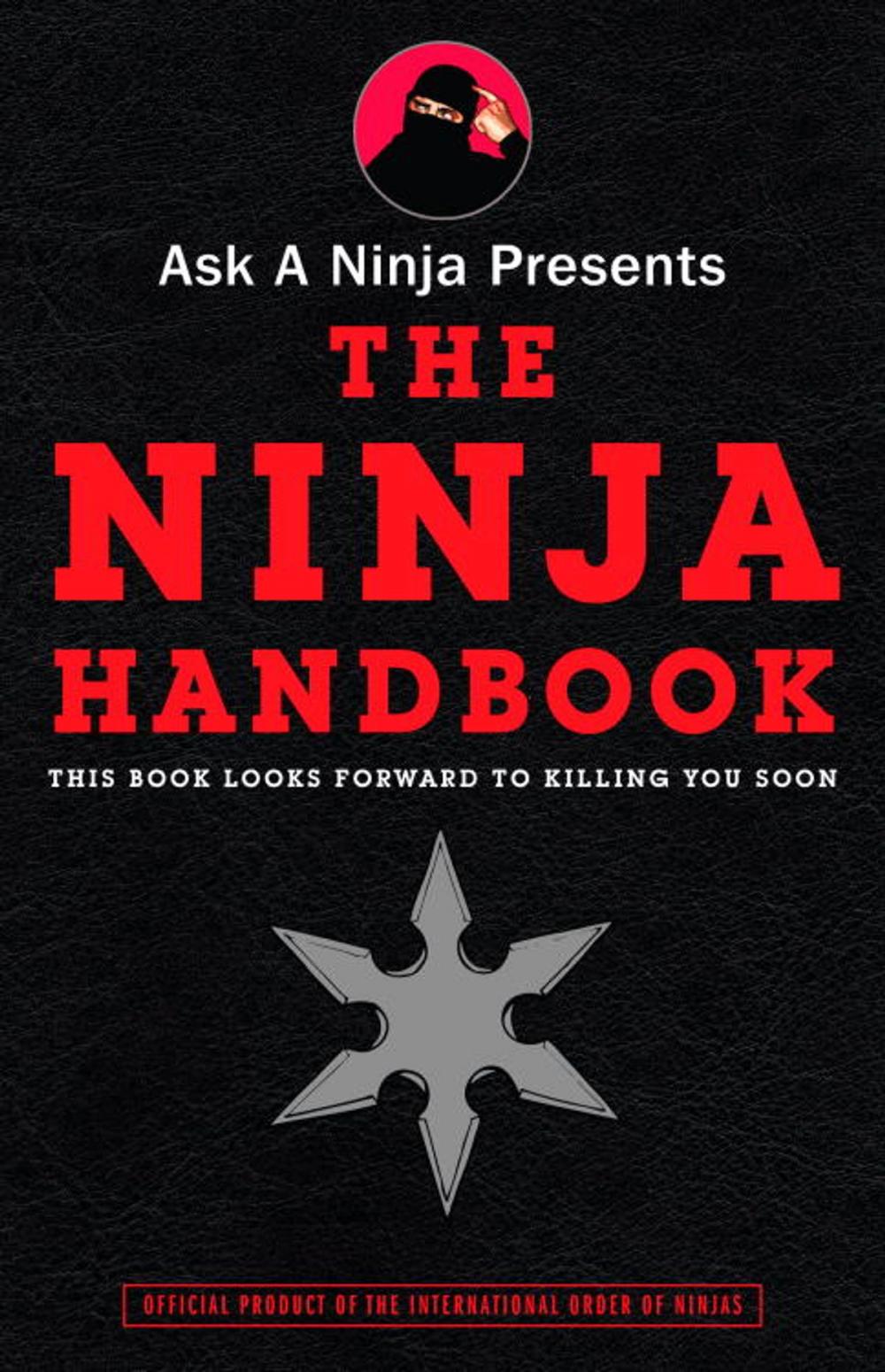 Big bigCover of Ask a Ninja Presents The Ninja Handbook